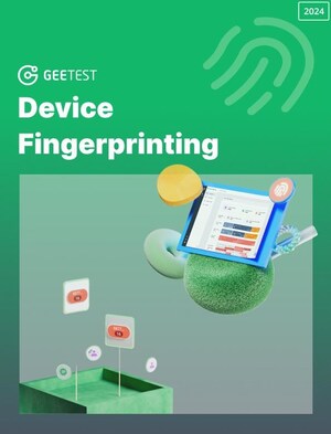 GeeTest Introduces Device Fingerprinting, a front-line defence mechanism that effectively combats evolving cyber threats