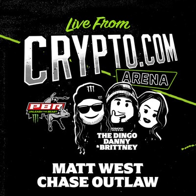 Monster Energy’s UNLEASHED Podcast Welcomes Professional Bullrider Chase Outlaw and Sports Commentator Matt West on Special Live Episode 404 from PBR Los Angeles