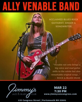 Acclaimed Blues-Rock Guitarist, Singer and Songwriter ALLY VENABLE performs at Jimmy's Jazz & Blues Club on Thursday March 22 at 7:30 P.M. Tickets available at Ticketmaster.com and www.JimmysOnCongress.com.