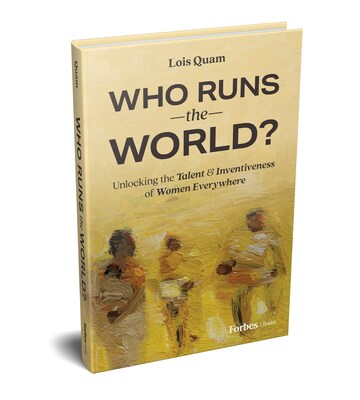 Cover for Author Lois Quam's Book "Who Runs the World?"