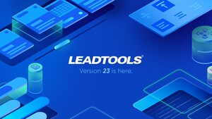 Release of LEADTOOLS Version 23 Accelerates Application Development with New Features and Major Toolkit Enhancements