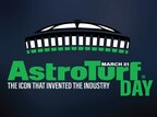 AstroTurf Corporation Celebrates 4th Annual AstroTurf Day on March 21st
