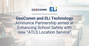 GeoComm and ELi Technology Announce Partnership aimed at Enhancing School Safety with new "ATLS Location Service"