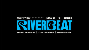 Mempho Presents Announces Artist Lineup for RiverBeat Music Festival in May