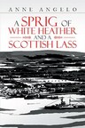 Anne Angelo's 'A Sprig of White Heather and a Scottish Lass' is set for a new press campaign this 2024