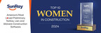 SunRay Construction Solutions Honors the Top 10 Women in Construction for Their Outstanding Achievements and Leadership in the Construction Industry