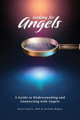 Looking for Angels: A Guide to Understanding and Connecting with Angels