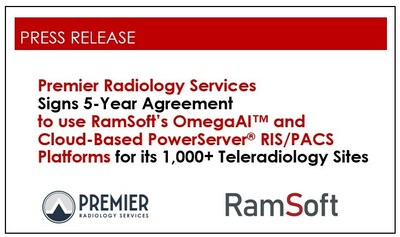 Premier Radiology Services Signs 5-Year Agreement to use RamSoft's 
OmegaAItm and Cloud-Based PowerServer RIS/PACS Platforms 
for its 1,000+ Teleradiology Sites (CNW Group/RamSoft Inc.)