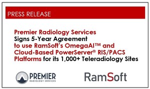 Premier Radiology Services Signs 5-Year Agreement to use RamSoft's OmegaAI™ and Cloud-Based PowerServer® RIS/PACS Platforms for its 1,000+ Teleradiology Sites