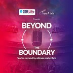 SBI Life Insurance presents 'Beyond the Boundary'; a unique storytelling initiative to honour and encourage cricket fans to keep their dreams alive