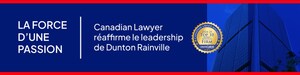 Dunton Rainville de nouveau reconnu comme l'un des plus importants cabinets québécois par Canadian Lawyer