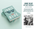 After a Devastating Fire Levels Her Brand New Home, Debut Novelist Suzy Accola Pens Janie Blue
