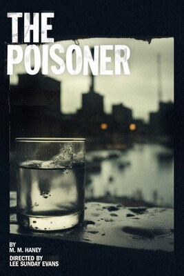 Poster for the play THE POISONER.