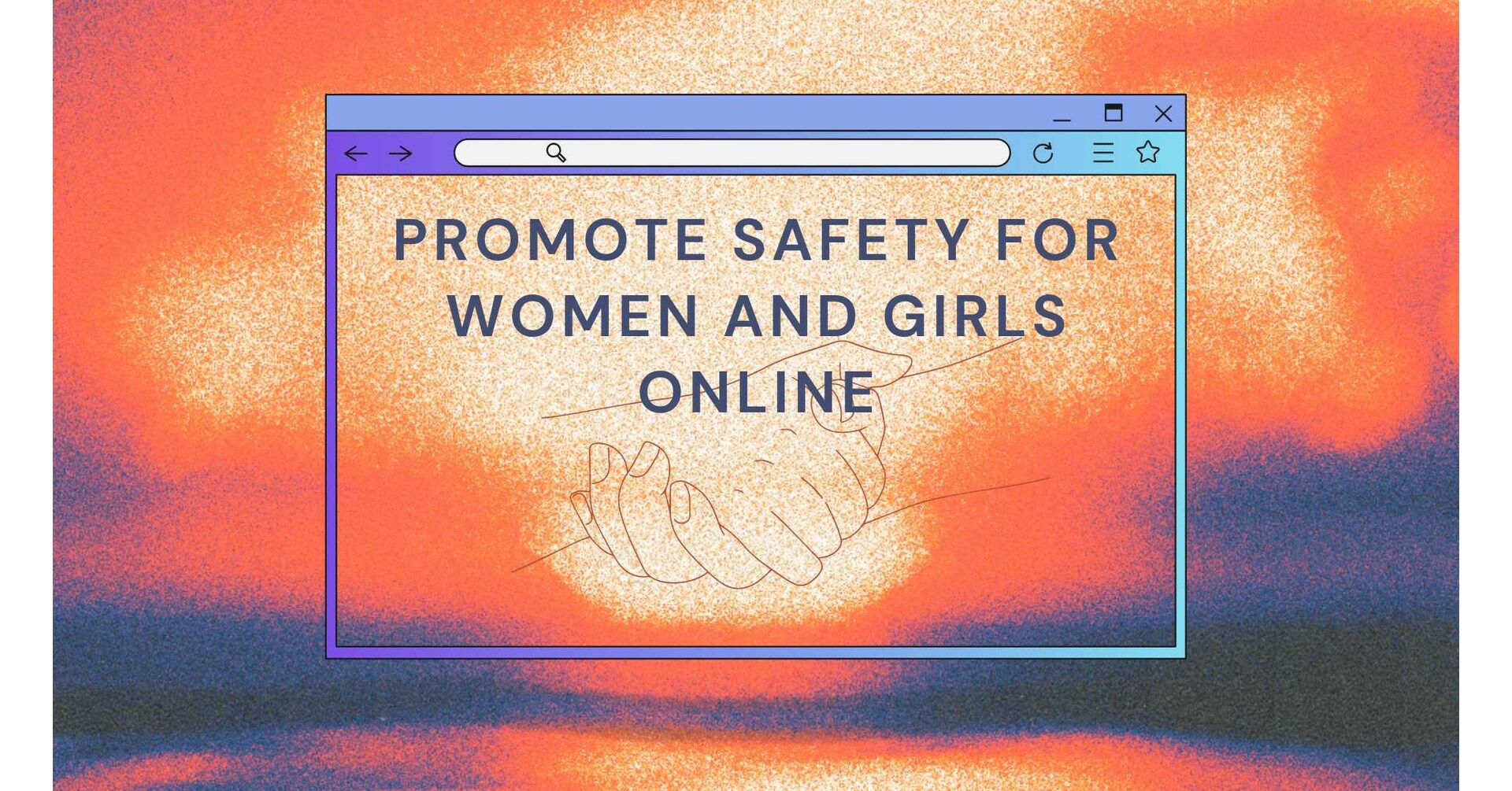 Global Coalition Launches Challenge To Find New Ways To Promote Safety For Women And Girls Online 7064