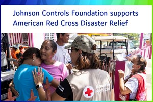JOHNSON CONTROLS FOUNDATION SUPPORTS AMERICAN RED CROSS DISASTER RELIEF EFFORTS WITH $1 MILLION DONATION