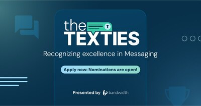 The Texties are a new awards program honoring the best in business text messaging for Bandwidth customers.