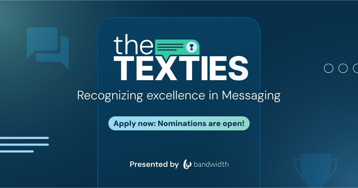 Bandwidth Announces 'The Texties,' A New Awards Program Celebrating The Best in Business Text Messaging - Vimarsana News