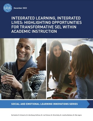 Image is the cover of the CASEL white paper. The CASEL logo is in the upper left corner, and the title of the report - "Integrated Learning, Integrated Lives: Highlighting Opportunities For Transformative SEL Within Academic Instruction" - appears in white all-caps font on a navy blue background. The cover features two large photos of people engaged in conversation and learning.