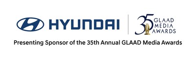 Hyundai is a Presenting Sponsor of the 35th Annual GLAAD Media Awards