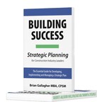 Building Success: Strategic Planning for Construction Industry Leaders
