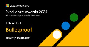 Bulletproof recognized as a Microsoft Security Excellence Awards finalist for Security Trailblazer and Security Changemaker