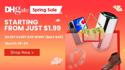 DHgate Launches 15-day ?DH Lifestyle' Spring Sale Featuring Enhanced User Experience