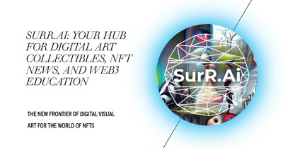 SurR.Ai - A Cutting-Edge Startup that Offers Curated Digital Art Crypto Collectibles, NFT News, and Web3 Education All in One Place.