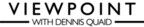 "Viewpoint with Dennis Quaid" Collaborates with Family Source Consultants to Provide Educational Information on Selecting the Right Surrogacy Provider