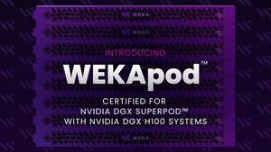 WEKA stellt leistungsstarke KI-native Datenplattform-Anwendung für NVIDIA DGX SuperPOD mit NVIDIA DGX H100 Systemen vor