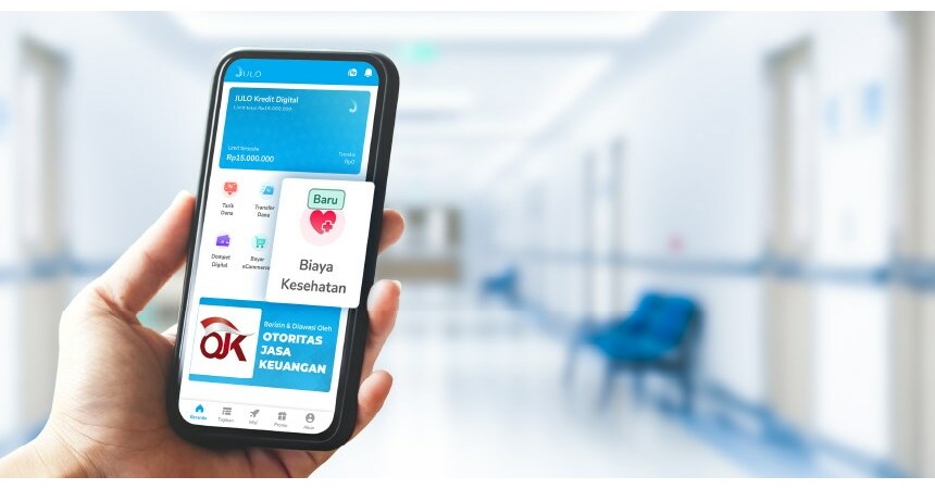 Leading Indonesian Fintech JULO Pioneers Healthcare Financing for Any Hospital, Any Dentist, Any Clinic in a Few Clicks
