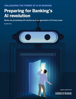 American Banker publishes its Unleashing the Power of AI research report, analyzing the unfolding role of AI in all of its current iterations in the banking industry