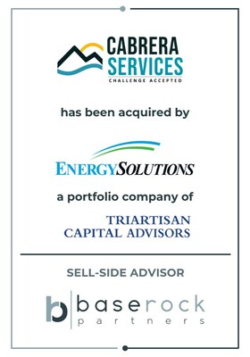 BaseRock Partners Advises Cabrera Services Inc. on Its Sale to EnergySolutions, Inc.