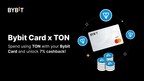 Bybit Card Now Earns Exclusive Toncoin Rewards in Latest Collaboration