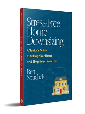 Ben Souchek's new book, Stress-Free Home Downsizing: A Senior's Guide to Selling Your House and Simplifying Your Life, is now available.