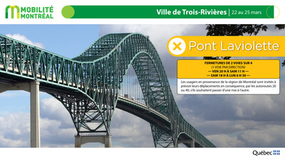 6. Pont Laviolette entre Trois-Rivires et Bcancour, fin de semaine du 22 mars (Groupe CNW/Ministre des Transports et de la Mobilit durable)