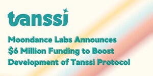 Moondance Labs anuncia una financiación de 6 millones de dólares para impulsar el desarrollo del protocolo Tanssi