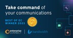 Bandwidth Invites Enterprise IT Leaders To 'Take Command' Of Their Digital Transformation Journey At Enterprise Connect