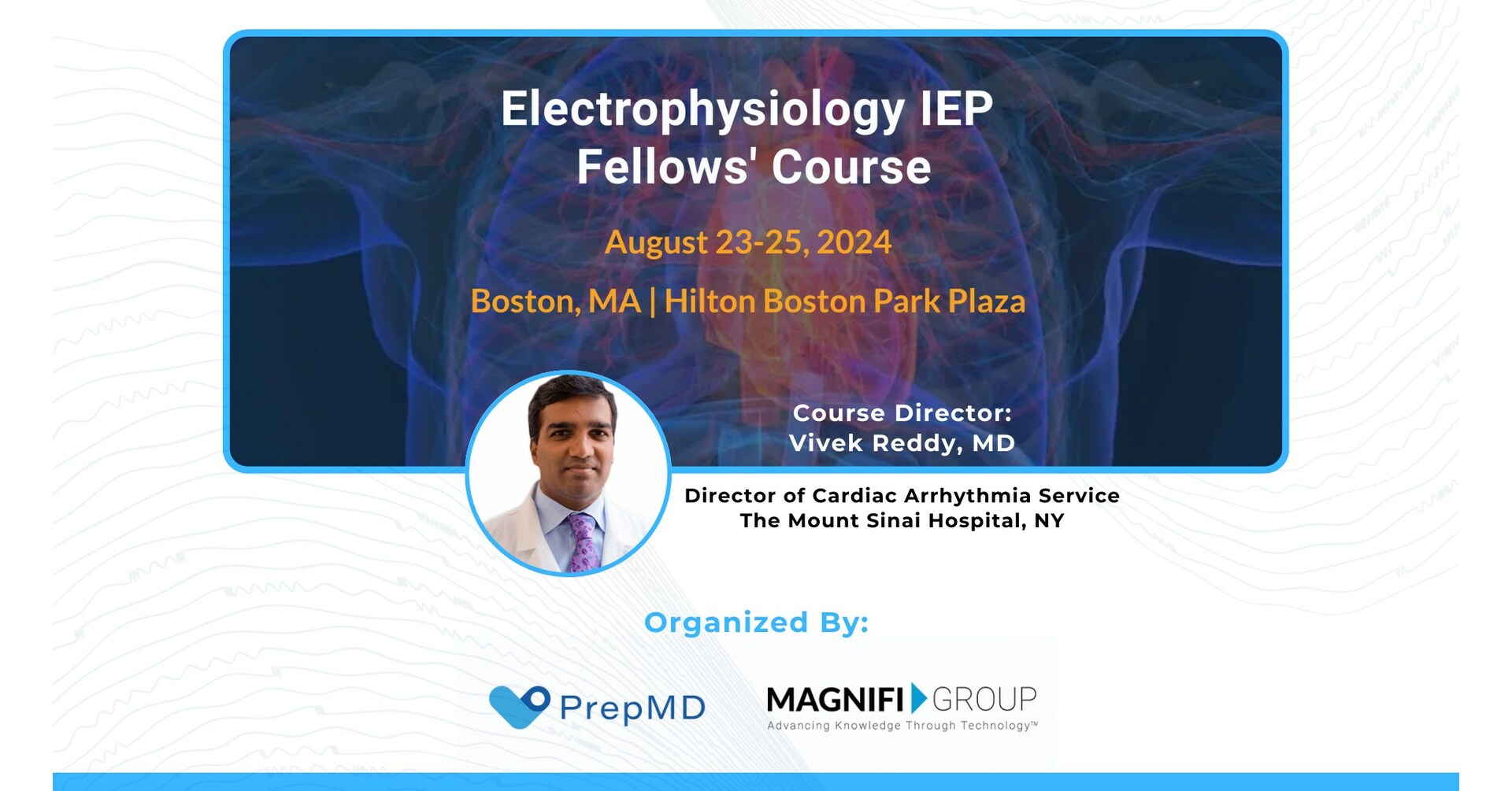 PrepMD and Magnifi Group Launch Annual EP Course for Fellows and Young Attendings