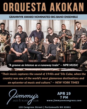 Jimmy's Jazz & Blues Club Features GRAMMY® Award Nominated ORQUESTA AKOKAN on Friday April 19 at 7 P.M.