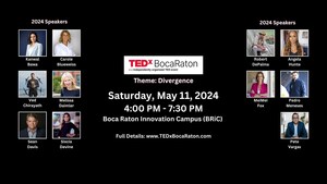 TEDxBocaRaton Announces 2024 Theme: Divergence &amp; Speaker Lineup Saturday, May 11 at BRiC