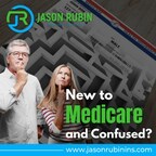 Jason Rubin Insurance Services Offers Personalized, One-Stop Help with Navigating Medicare Enrollment