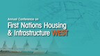 First Nations, Government, and Industry Gather in Vancouver to Address Housing &amp; Infrastructure Needs in Communities