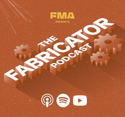 The Fabricator Podcast brings you conversations with people in manufacturing who make things out of metal.