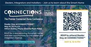 Parks Associates Hosts Dealer Day at the 28th Annual CONNECTIONS™: The Premier Connected Home Conference, Wednesday, May 8, 2024, at the Hilton Granite Park Hotel in Dallas/Plano