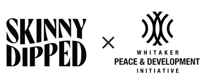 SKINNYDIPPED ANNOUNCES SOCIAL IMPACT PARTNERSHIP WITH FOREST WHITAKER AND THE WHITAKER PEACE & DEVELOPMENT INITIATIVE