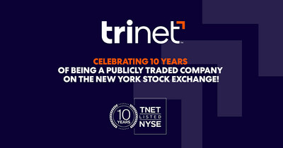 TriNet will be back on the platform tomorrow at the NYSE to ring the closing bell, in honor of our first 10 years as a publicly traded company.