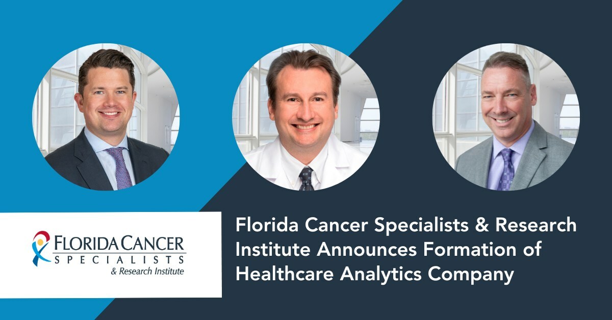 Florida Cancer Specialists & Research Institute Announces