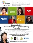 Pushing Policy: Women Uniting for Legislative Change; Four Trailblazing women at the forefront of the Quad Caucus