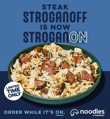 It’s Back! Noodles & Company’s Famous Steak Stroganoff Makes an Epic Return