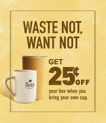 Peet's is increasing the discount for customers who bring their own cup (BYOC) to 25 cents.